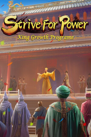 逐鹿问鼎：君王成长计划/Strive For Power:King Growth Program poszter