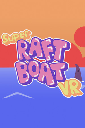 Super Raft Boat VR poszter