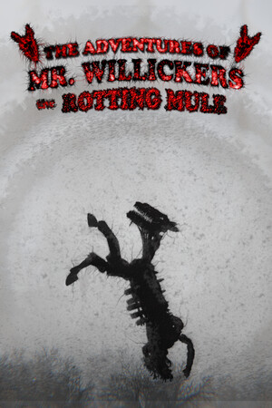 The Adventures of Mr. Willickers the Rotting Mule poszter