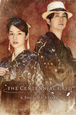The Centennial Case: A Shijima Story poszter