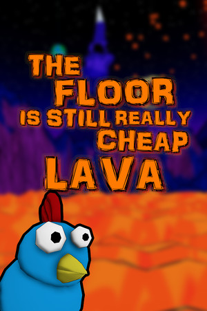 The Floor Is Still Really Cheap Lava poszter