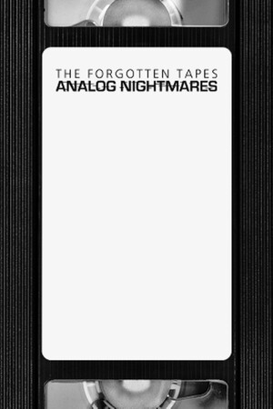 The Forgotten Tapes: Analog Nightmares poszter