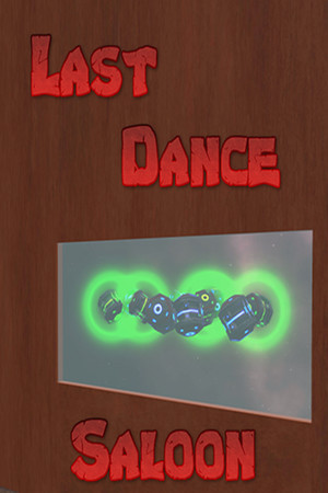 The Last Dance Saloon poszter
