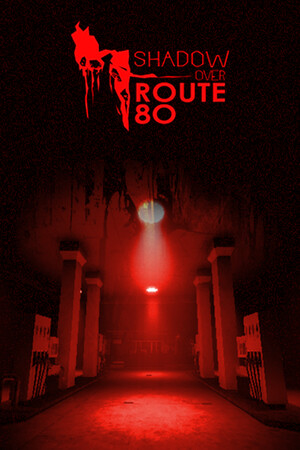 The Shadow Over Route 80 poszter