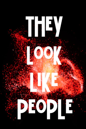 They Look Like People poszter