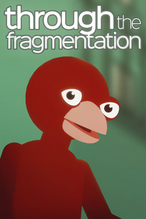 Through The Fragmentation poszter