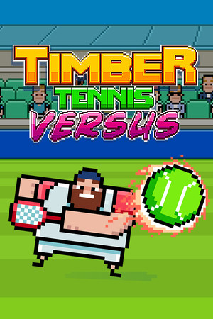 Timber Tennis: Versus poszter