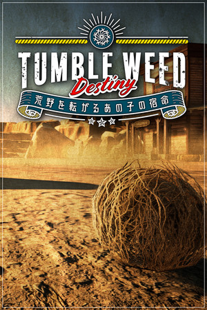 Tumbleweed Destiny poszter