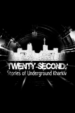 Twenty-second: Stories of Underground Kharkiv poszter