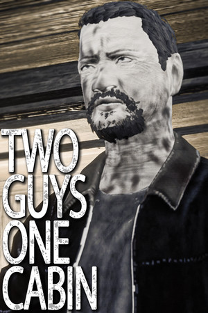 Two Guys One Cabin poszter