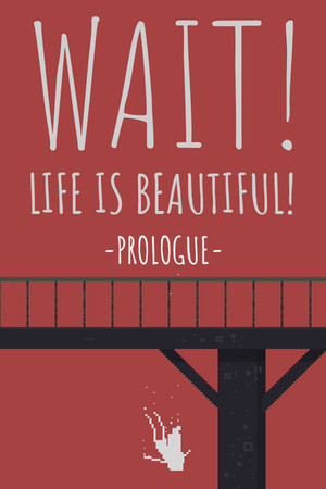 Wait! Life is Beautiful! Prologue poszter