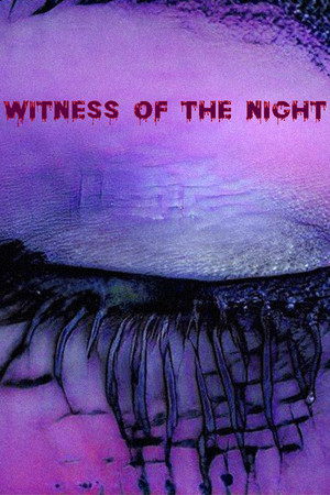Witness of the Night poszter