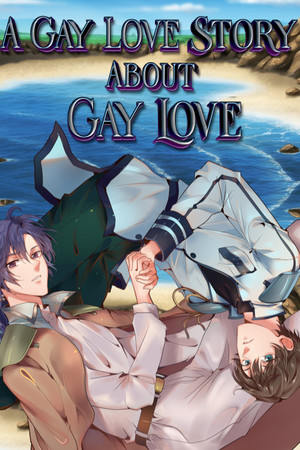 A Gay Love Story About Gay Love poszter