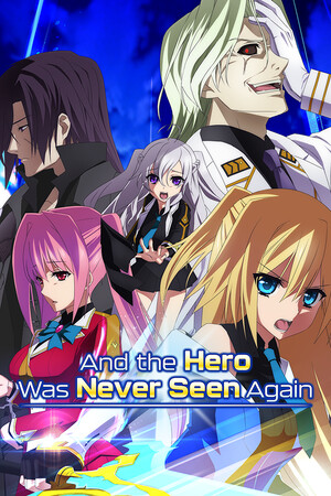 And the Hero Was Never Seen Again poszter