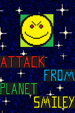 Attack from Planet Smiley poszter