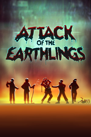 Attack of the Earthlings poszter