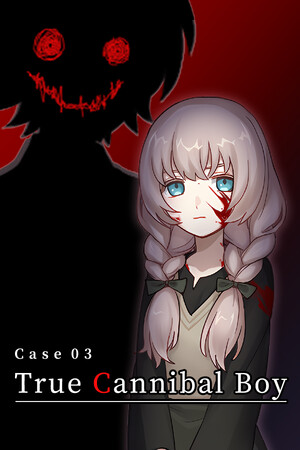 Case 03: True Cannibal Boy poszter