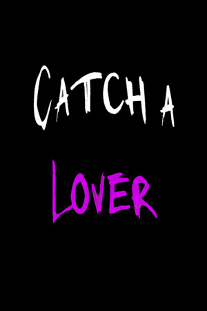 Catch a Lover poszter