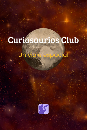 Curiosaurios Club. Un viaje espacial poszter
