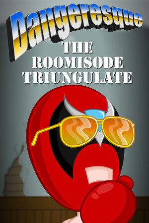 Dangeresque: The Roomisode Triungulate poszter