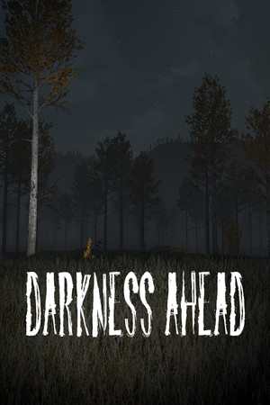Darkness Ahead poszter