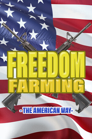 Freedom Farming - The American Way poszter