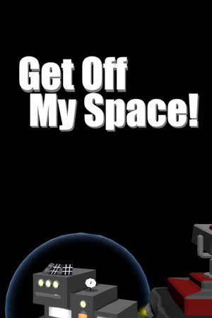Get Off My Space! poszter
