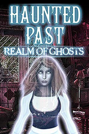 Haunted Past: Realm of Ghosts poszter