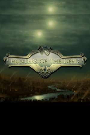 Hunters Of The Dead poszter