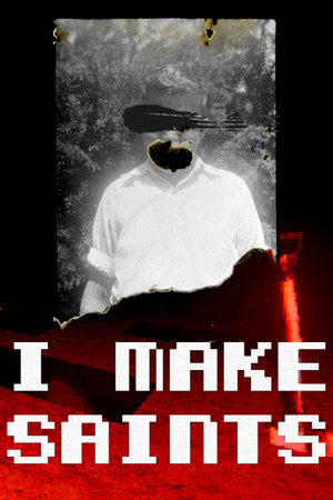 I Make Saints (Steam Edition) poszter
