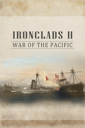 Ironclads 2: War of the Pacific poszter