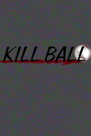 Kill Ball poszter