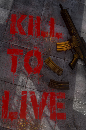 Kill To Live poszter