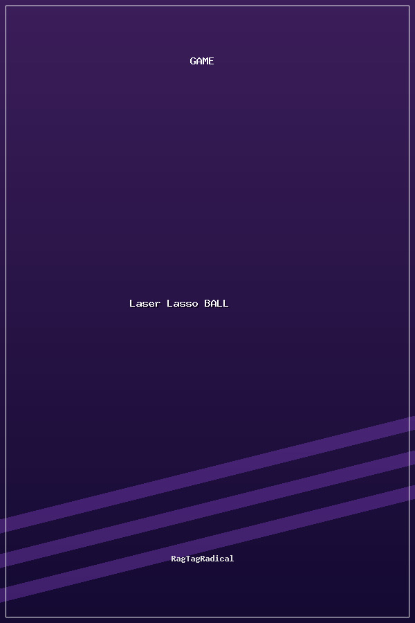 Laser Lasso BALL poszter