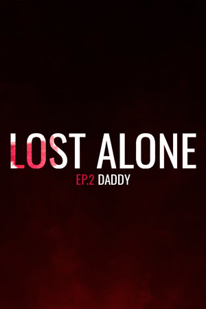 Lost Alone Ep.2 - Paparino poszter