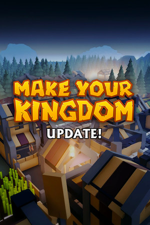 Make Your Kingdom poszter