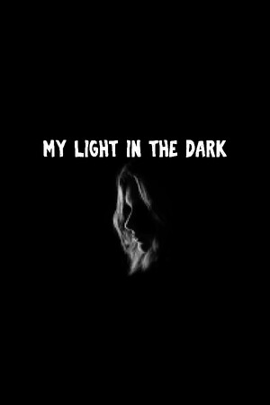My Light In The Dark poszter