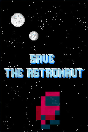 Save The Astronaut poszter