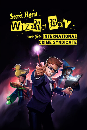 Secret Agent Wizard Boy and the International Crime Syndicate poszter