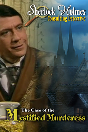 Sherlock Holmes Consulting Detective: The Case of the Mystified Murderess poszter