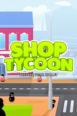 Shop Tycoon: Prepare your wallet poszter