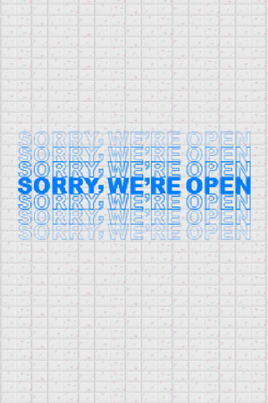 Sorry We're Open poszter