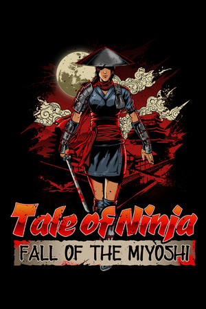 Tale of Ninja: Fall of the Miyoshi poszter