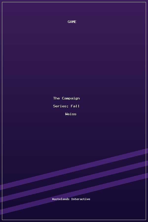 The Campaign Series: Fall Weiss poszter