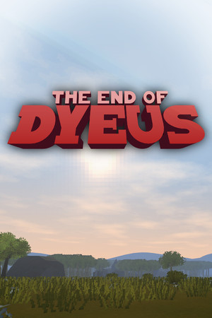 The End of Dyeus poszter