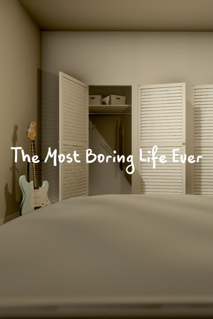 The Most Boring Life Ever poszter
