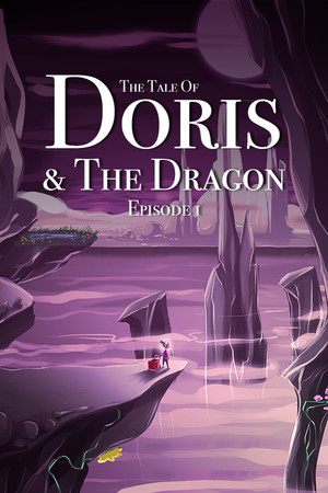 The Tale of Doris and the Dragon - Episode 1 poszter