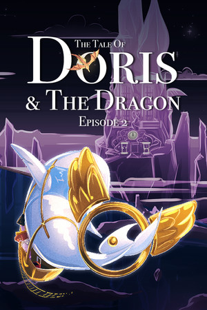 The Tale of Doris and the Dragon - Episode 2 poszter