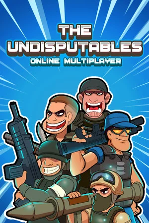 The Undisputables : Online Multiplayer Shooter poszter
