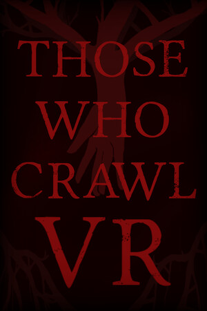 Those Who Crawl VR poszter